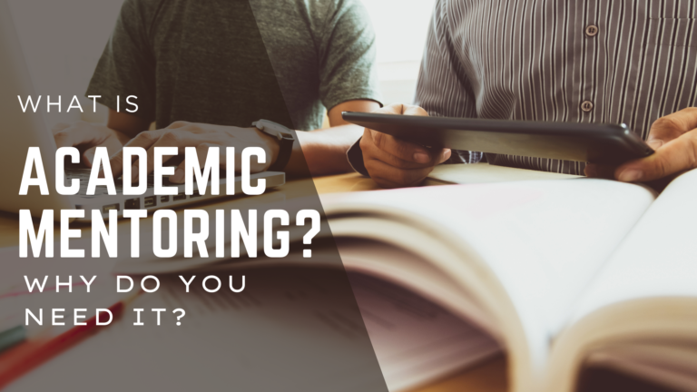 Why do you need Academic Mentoring?